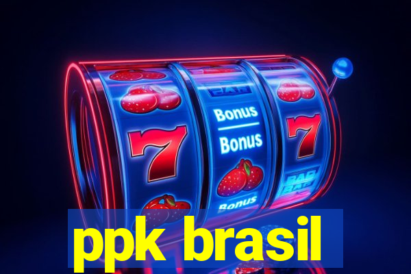 ppk brasil